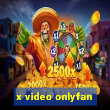 x video onlyfan